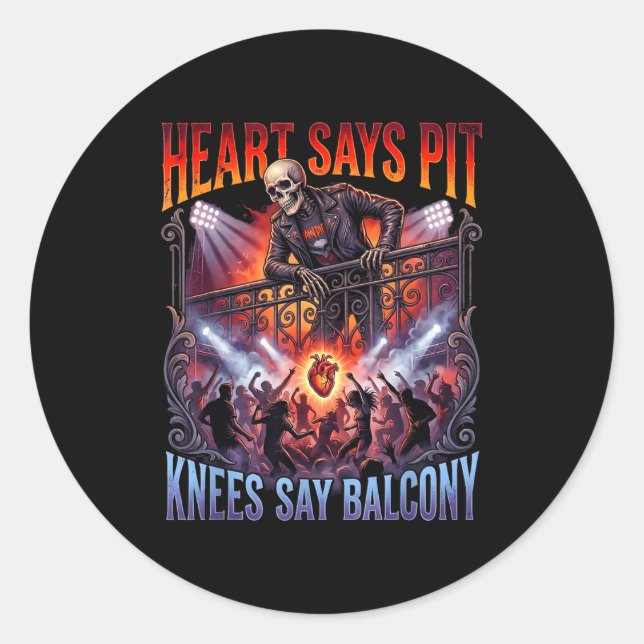 Heart Says T Knees Say Balcony Funny Old Skeleton  Classic Round Sticker (Front)