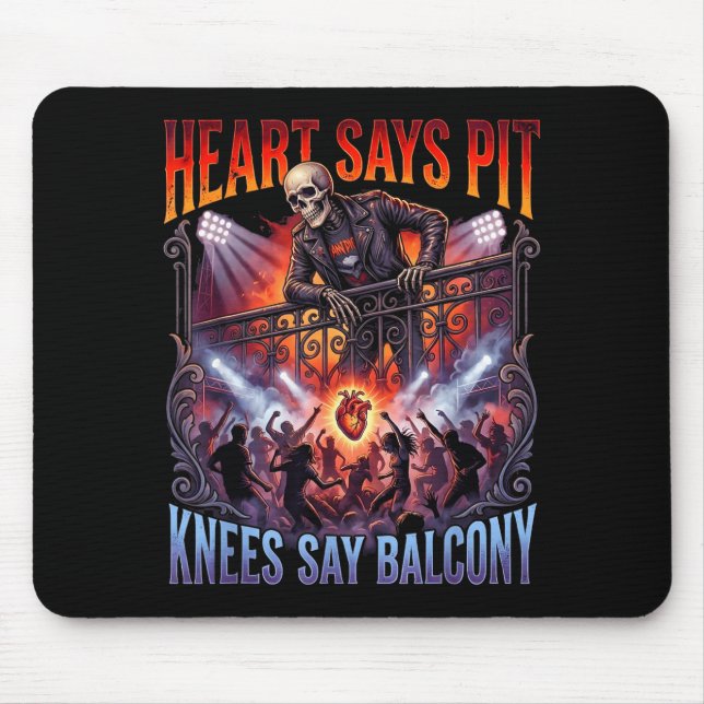 Heart Says T Knees Say Balcony Funny Old Skeleton  Mouse Pad (Front)