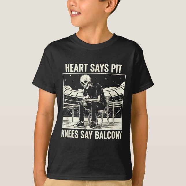 Heart Says T Knees Say Balcony Shirt Funny Skeleto (Front)