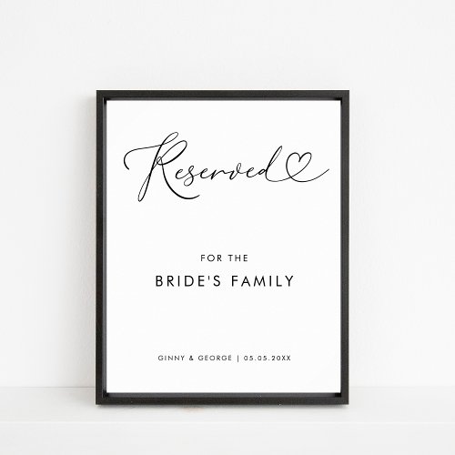 Heart Script Reserved Brides Family Wedding Sign