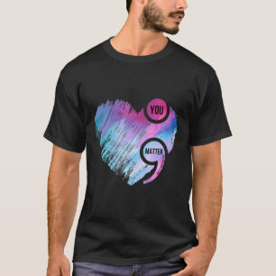 Heart Semicolon Project Suicide Prevention Awarene T-Shirt