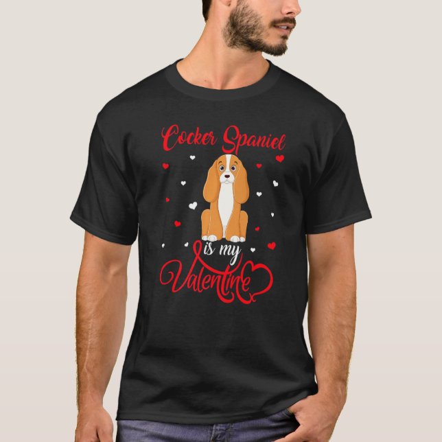 Heart Shape Funny Cocker Spaniel Dog Is My Valenti T-Shirt (Front)