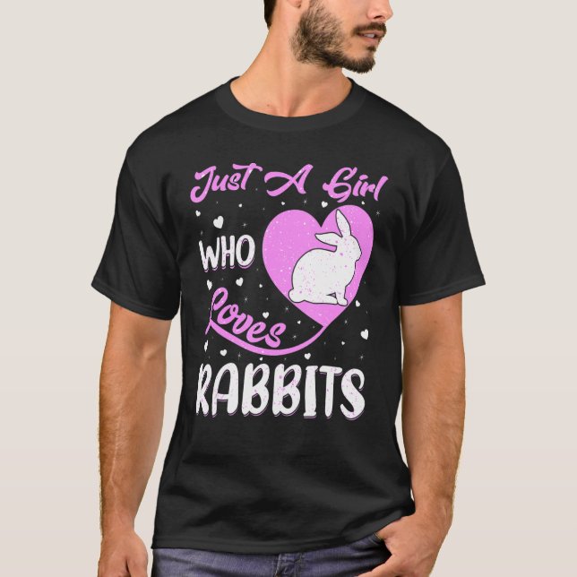 Heart Shape Rabbit Just A Girl Who Loves Rabbits T-Shirt (Front)