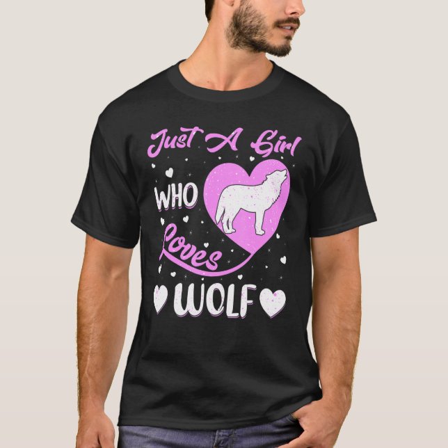 Heart Shape Wolf Just A Girl Who Loves Wolf T-Shirt (Front)