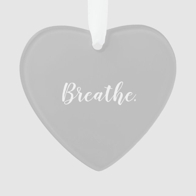 Heart-Shaped Gray Breathe Christmas Ornament (Front)
