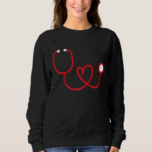 Heart Shaped Love Stethoscope Nurse Life Valentine Sweatshirt