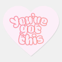 Heart-Shaped “You’ve Got This” Sticker