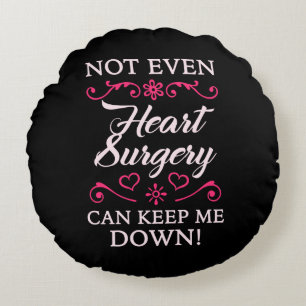 Heart Surgery For Women Round Pillow