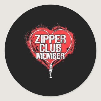 Heart Surgery Humor Funny Zipper Club Member  Classic Round Sticker