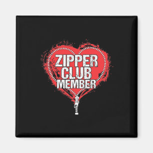 Heart Surgery Humor Funny Zipper Club Member Magnet
