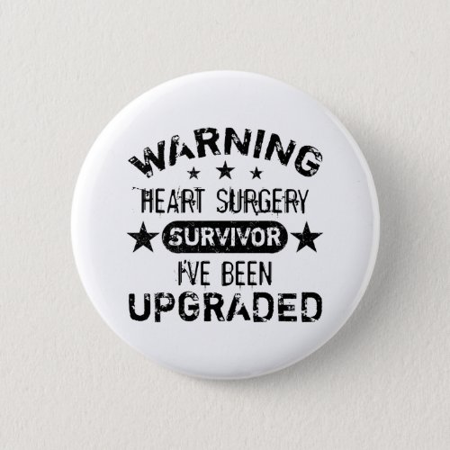 Heart Surgery Humor Upgraded Button