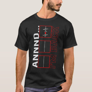 Heart Surgery I'm Back Heart Transplant Survivor C T-Shirt