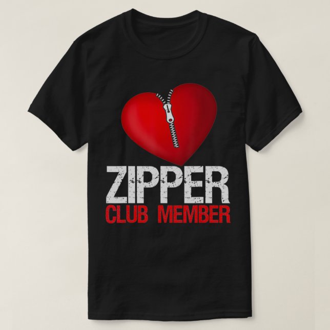 Heart Surgery Patient  Zipper Club Member Funny Gi T-Shirt (Design Front)