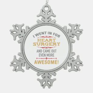 Heart Surgery Recovery Humor Snowflake Pewter Christmas Ornament