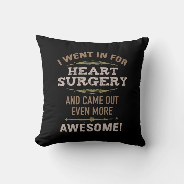 Heart Surgery Recovery Humor Throw Pillow (Front)