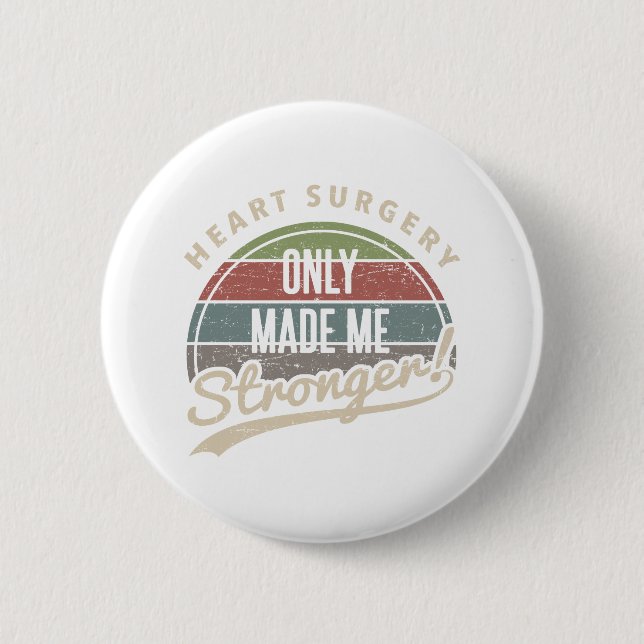 Heart Surgery Stronger Button (Front)
