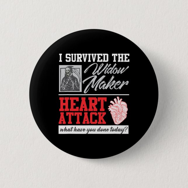 Heart Surgery Survivor Widow Maker Heart Attack  Button (Front)