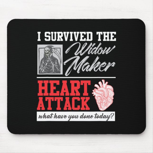 Heart Surgery Survivor Widow Maker Heart Attack  Mouse Pad (Front)