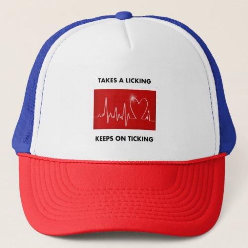 Heart _ Takes a Licking Keeps on Ticking Trucker Hat