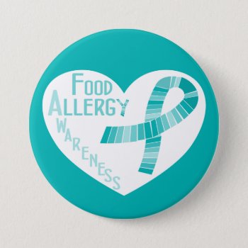 Heart Teal Ribbon Food Allergy Awareness Pinback Button by LilAllergyAdvocates at Zazzle