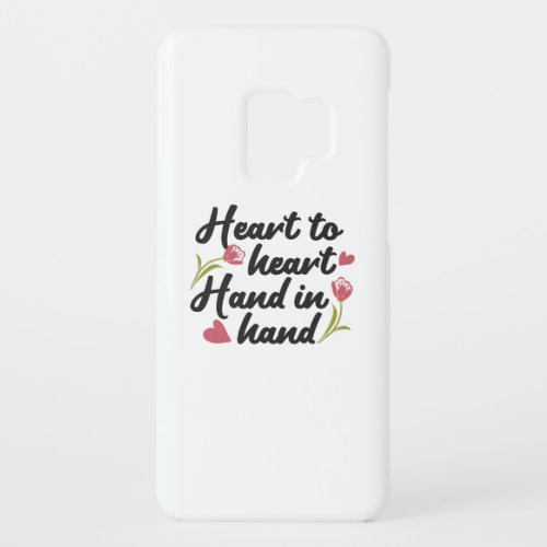 Heart to Heart Hand to Hand _ Romantic Quote Case_Mate Samsung Galaxy S9 Case