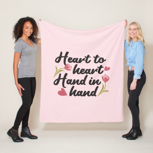 Heart to Heart Hand to Hand _ Romantic Quote Fleece Blanket