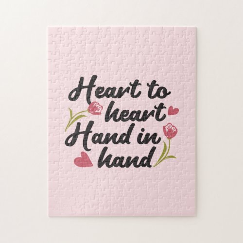 Heart to Heart Hand to Hand _ Romantic Quote Jigsaw Puzzle