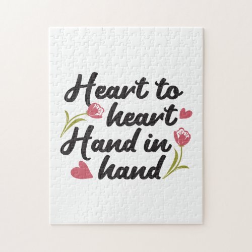 Heart to Heart Hand to Hand _ Romantic Quote Jigsaw Puzzle