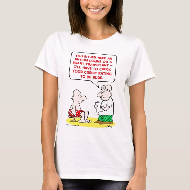 heart transplant credit rating T-Shirt (Front)