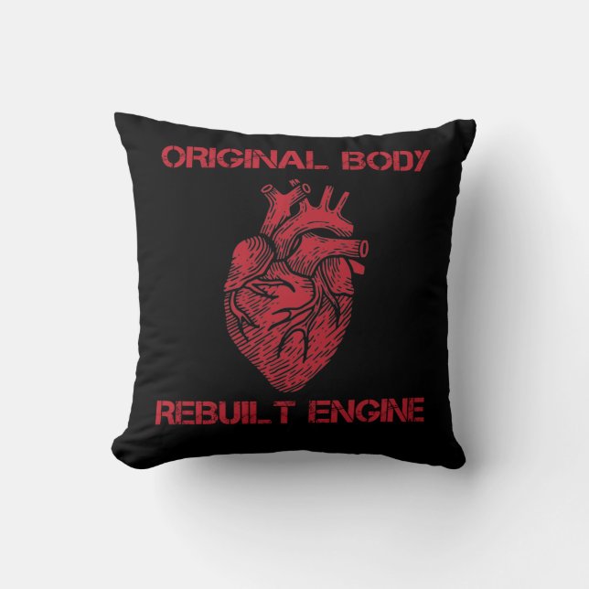 Heart Transplant Rebuilt Engine Bypass Get well Throw Pillow (Front)