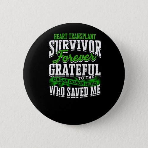 Heart Transplant Survivor Forever grateful to the Button