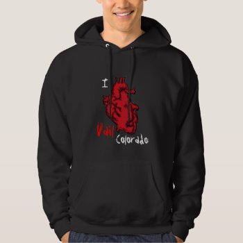 Heart Vail Colorado Guys Hoodie by ArtisticAttitude at Zazzle