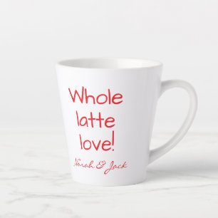 Heart, Whole Lotta Love, Funny Custom Latte Mug