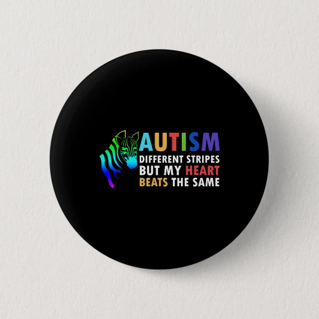 Heart Zebra Saying Inspirational Autism Awareness  Button (Front)