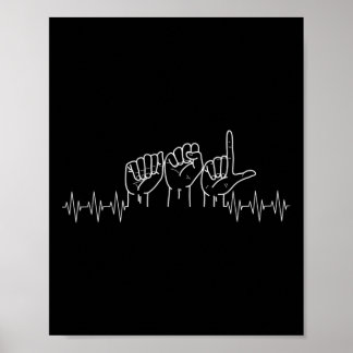 Heartbeat ASL Design For ASL Lover Deaf Day Awaren Poster