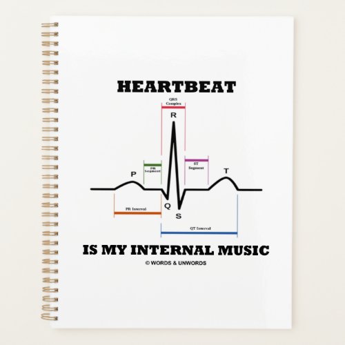 Heartbeat Is My Internal Music EKG Sinus Rhythm Planner