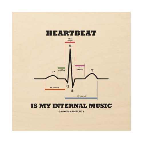 Heartbeat Is My Internal Music EKG Sinus Rhythm Wood Wall Decor
