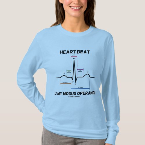 Heartbeat Is My Modus Operandi Electrocardiogram T_Shirt