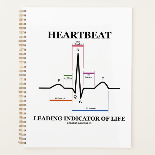 Heartbeat Leading Indicator Of Life ECGEKG Humor Planner