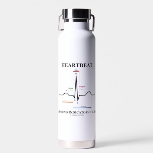 Heartbeat Leading Indicator Of Life ECGEKG Humor Water Bottle