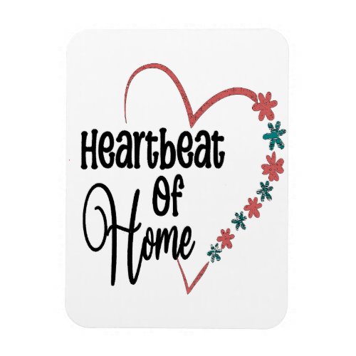 Heartbeat of Home Flexible Photo Magnet