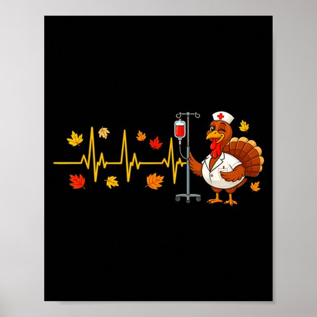 Heartbeat Turkey Funny Nurse Thanksgiving Fall Des Poster (Front)