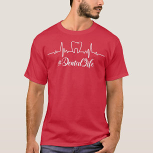 HeartbeatFunny Tooth Dental Life Dentist Lover T-Shirt