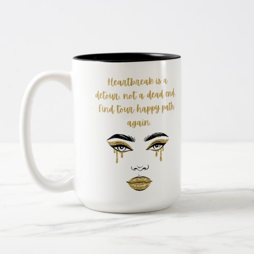 Heartbreak is a detour Two_Tone coffee mug
