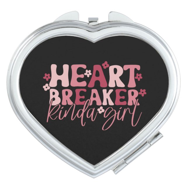 Heartbreaker Kinda Girl Compact Mirror (Front)