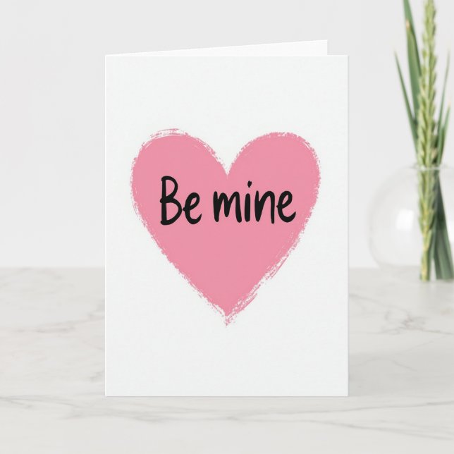Heartfelt Be Mine Pink Heart Card (Front)