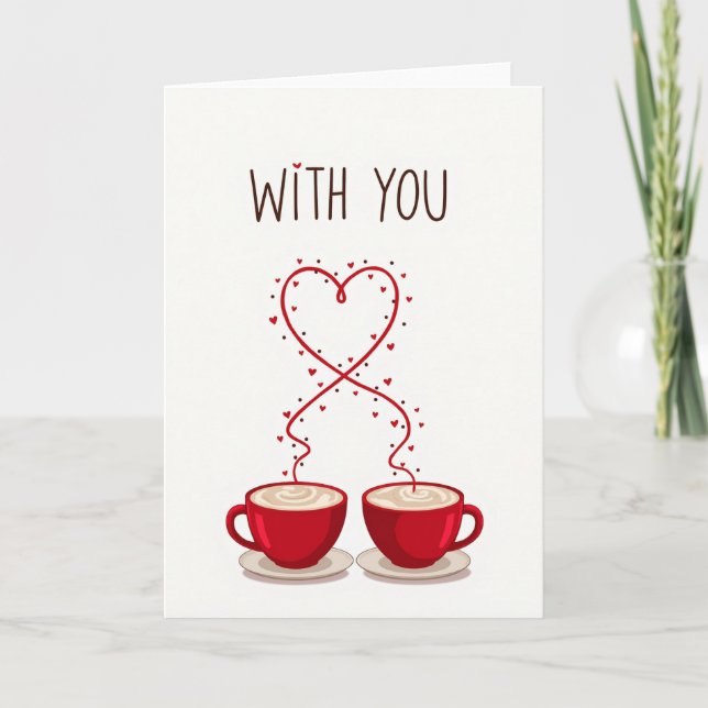 Heartfelt Coffee With You Card (Front)