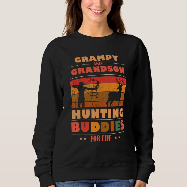 Heartfelt GRAMPY Grandson Buddies For Life Hunting Sweatshirt (Front)