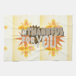 Heartfelt Gratitude: "Thankful For You" with Love, Kitchen Towel