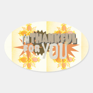 Heartfelt Gratitude: "Thankful For You" with Love, Oval Sticker